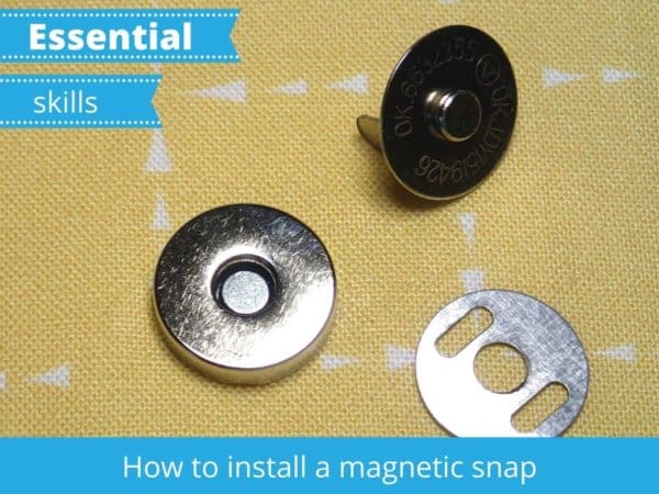 How to install a magnetic snap. Easy to follow step by step sewing tutorial with photos for sewing beginners. Easy and essential bag making skills series shows how to get the perfect result when installing a magnetic snap or button into a bag or purse project. Tips for getting a strong result, where to buy magnetic snaps and how to identify the parts of the snap.